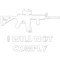 I Will Not Comply AR15 AR-15 Come And Try To Take.png