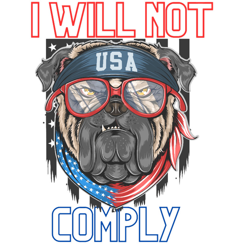 I WILL NOT COMPLY bulldog.png