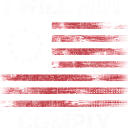 i will not comply no mandates medical freedom