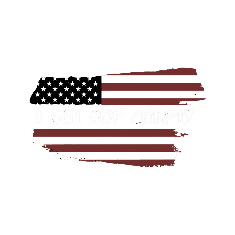 i will not comply, do not comply, usa.png