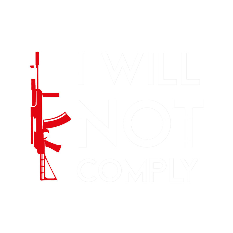 I Will Not ComplyClassic .png