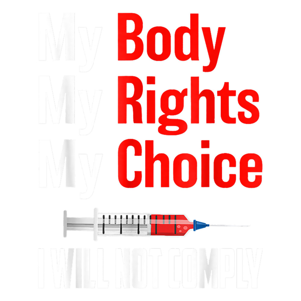 Medical Freedom I Will Not Comply No Mandates (1).png