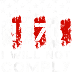 medical freedom i will not comply no mandates anti