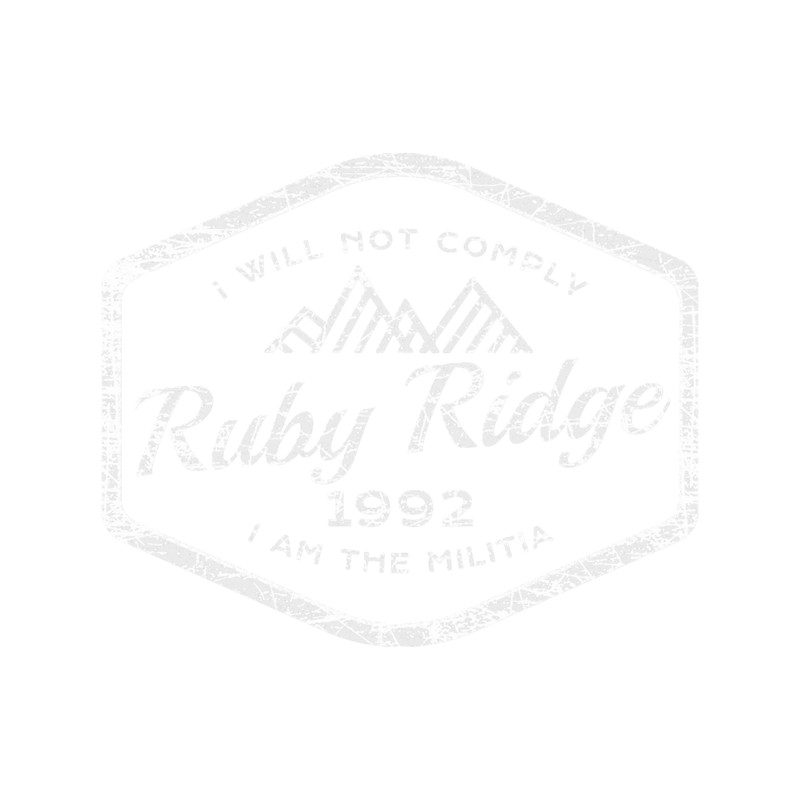 Ruby Ridge 1992. I Will Not Comply. (1).png