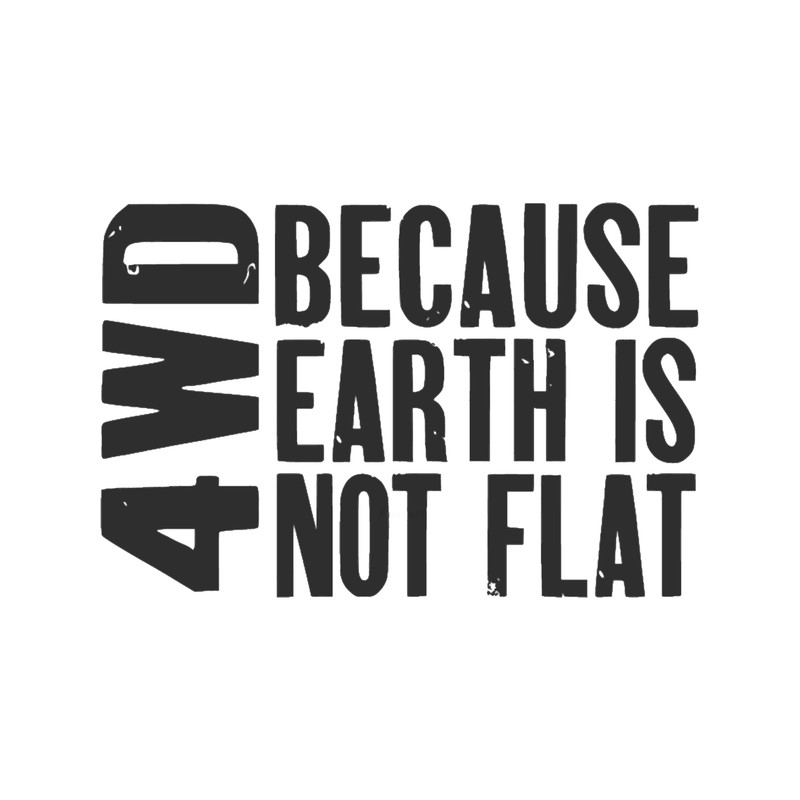 4WD, Because Earth is Not Flat .png