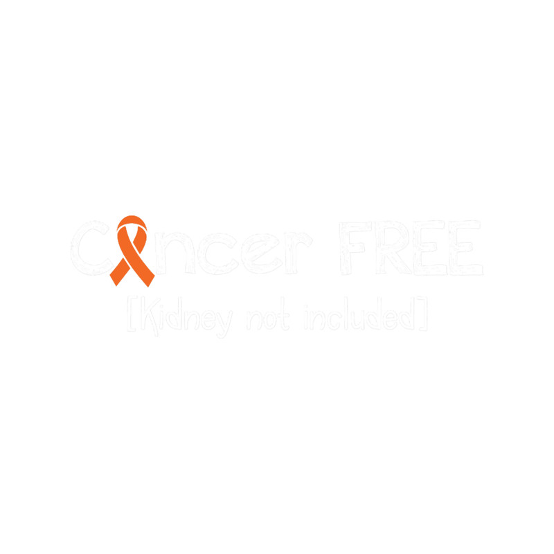 Cancer Free- Kidney Cancer Awareness Gifts for Women Kidney Cancer Support Ribbon.png