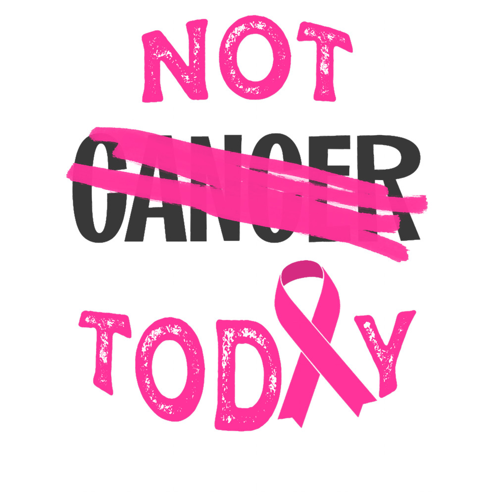 not today cancer (pink ribbon).png