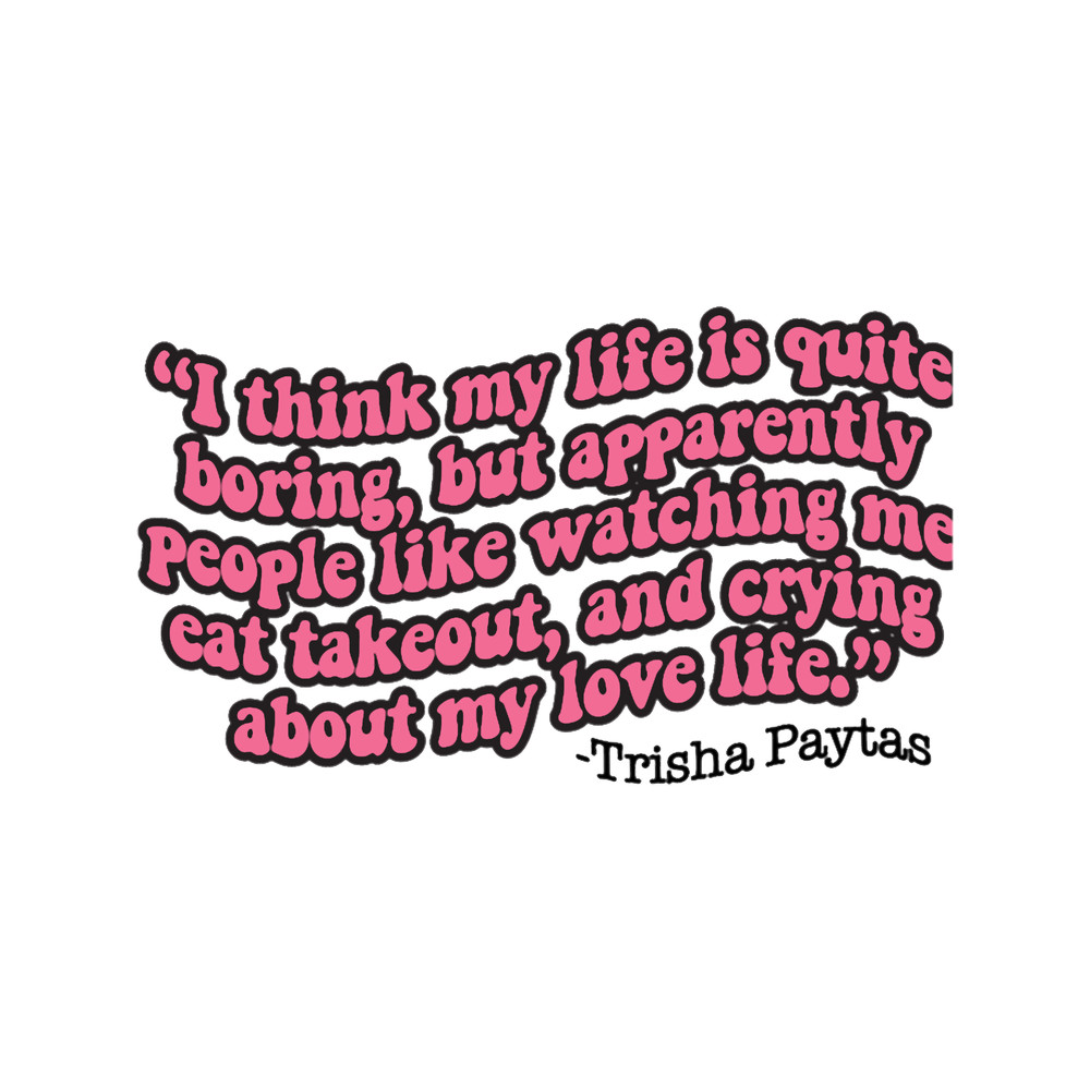 Trisha Paytas quote (1).png