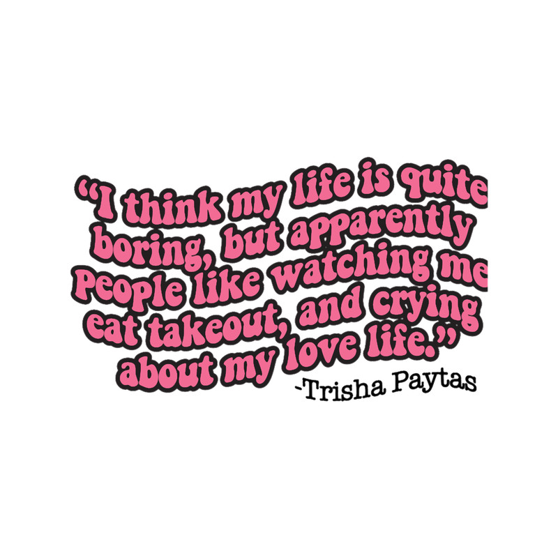Trisha Paytas quote (1).png