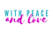 With Peace And Love (1).png