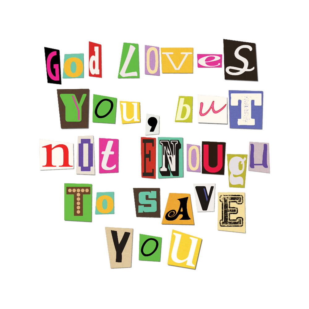 god loves you ransom note.png