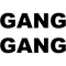 GANG GANG.png