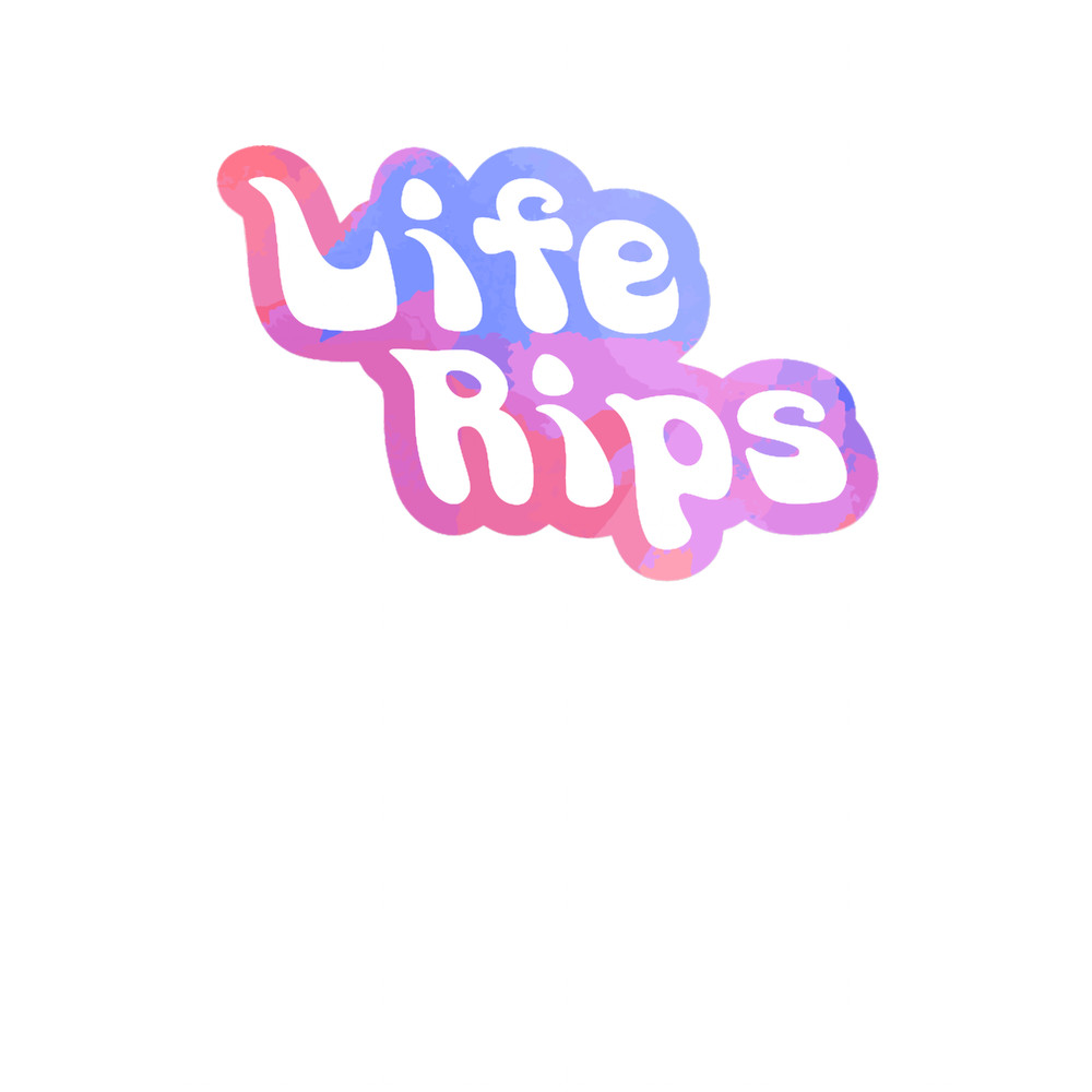Life Rips.png
