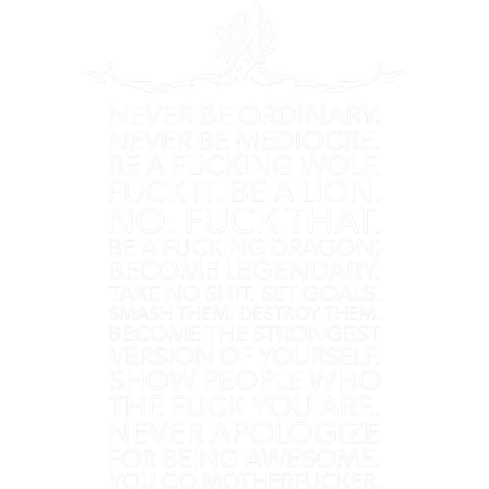 Goku - Never Be Ordinary - Be Legendary.png