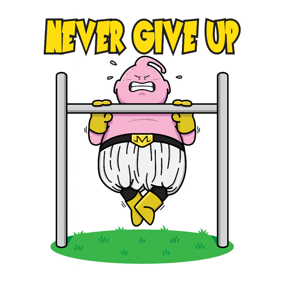 Never Give Up - Fat Majin Buu - Anime Gym Motivational.png