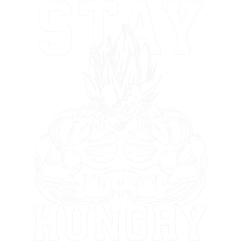 Stay Hungry - Vegeta - Anime Workout.png