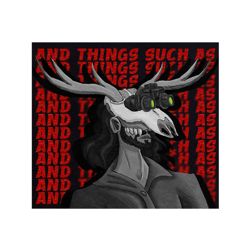 And Things Such As - Wendigoon       .png