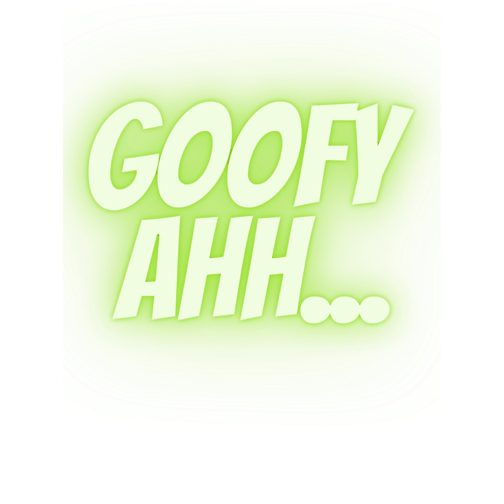 Gooeey Green Goofy Ahh... .png
