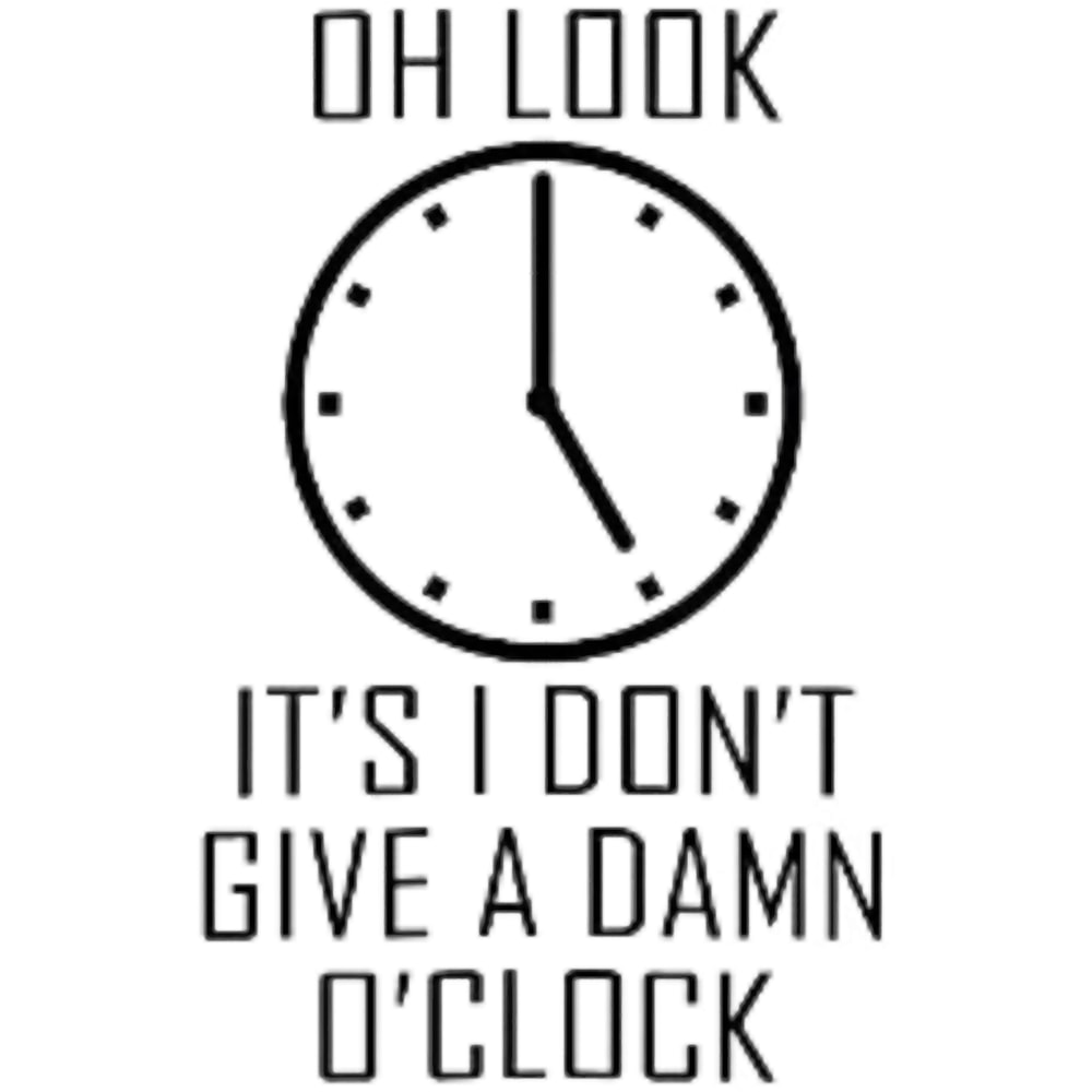 Oh Look It_s I Don_t Give A Damn O_Clock Stainless SteelFunny Quote Teacup, Meaningful Gift For Frie.png