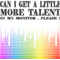 Can i get little bit more talent in my monitor please.png