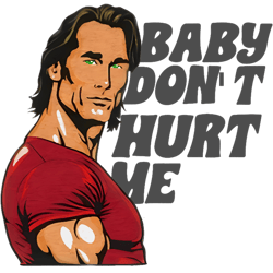 baby, dont hurt me! funny ,iconic meme
