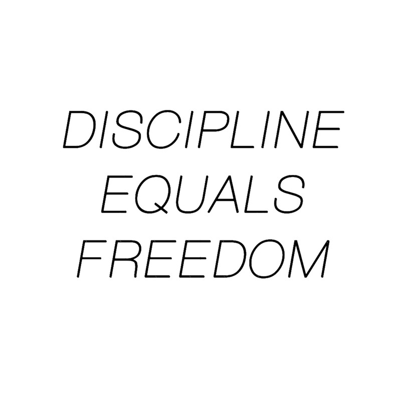 Discipline Equals Freedom.png