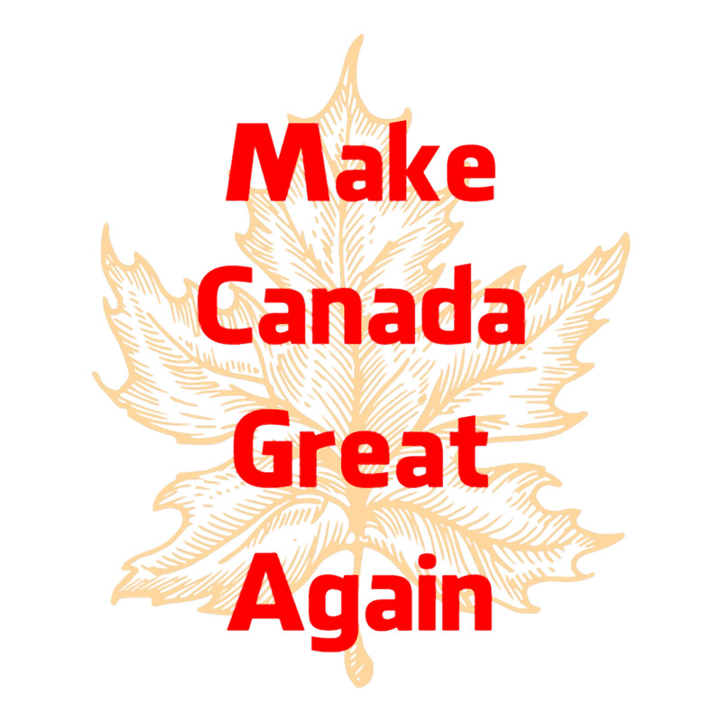 make canada great again.png