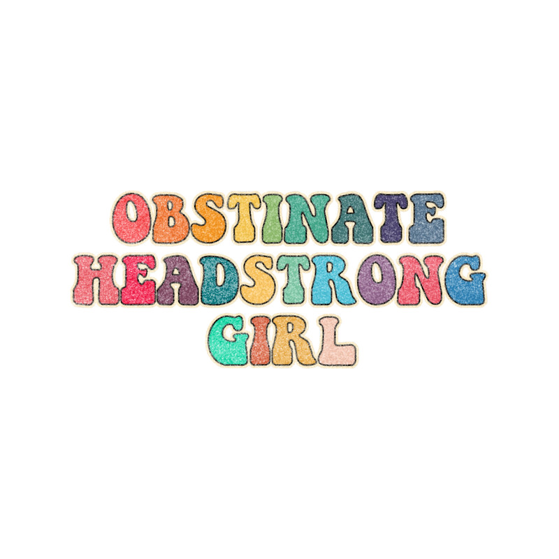 Vintage Obstinate headstrong girl.png
