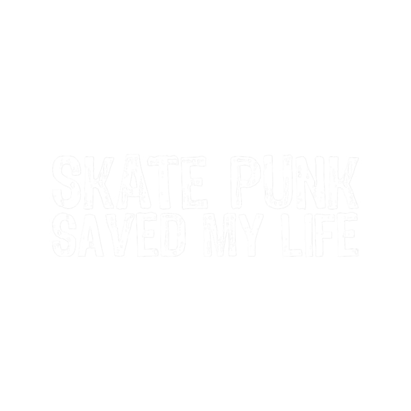 Skate Punk Saved My Life (2).png
