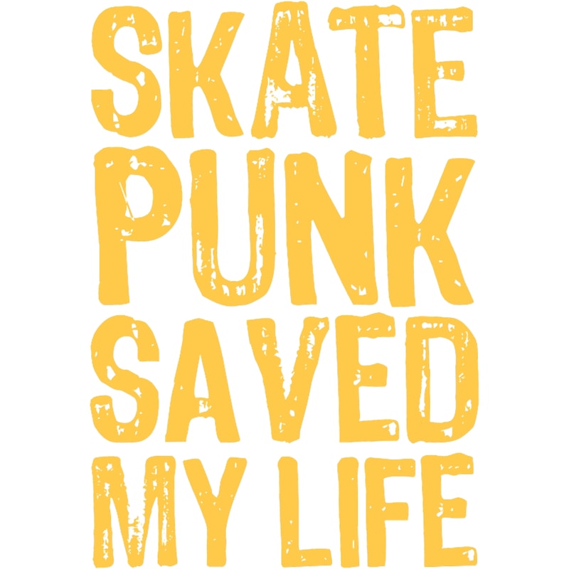 Skate Punk Saved My Life .png