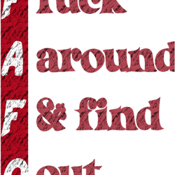 fafo fuck around amp find out