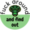 Fuck Around And Find Out 1 (3).png