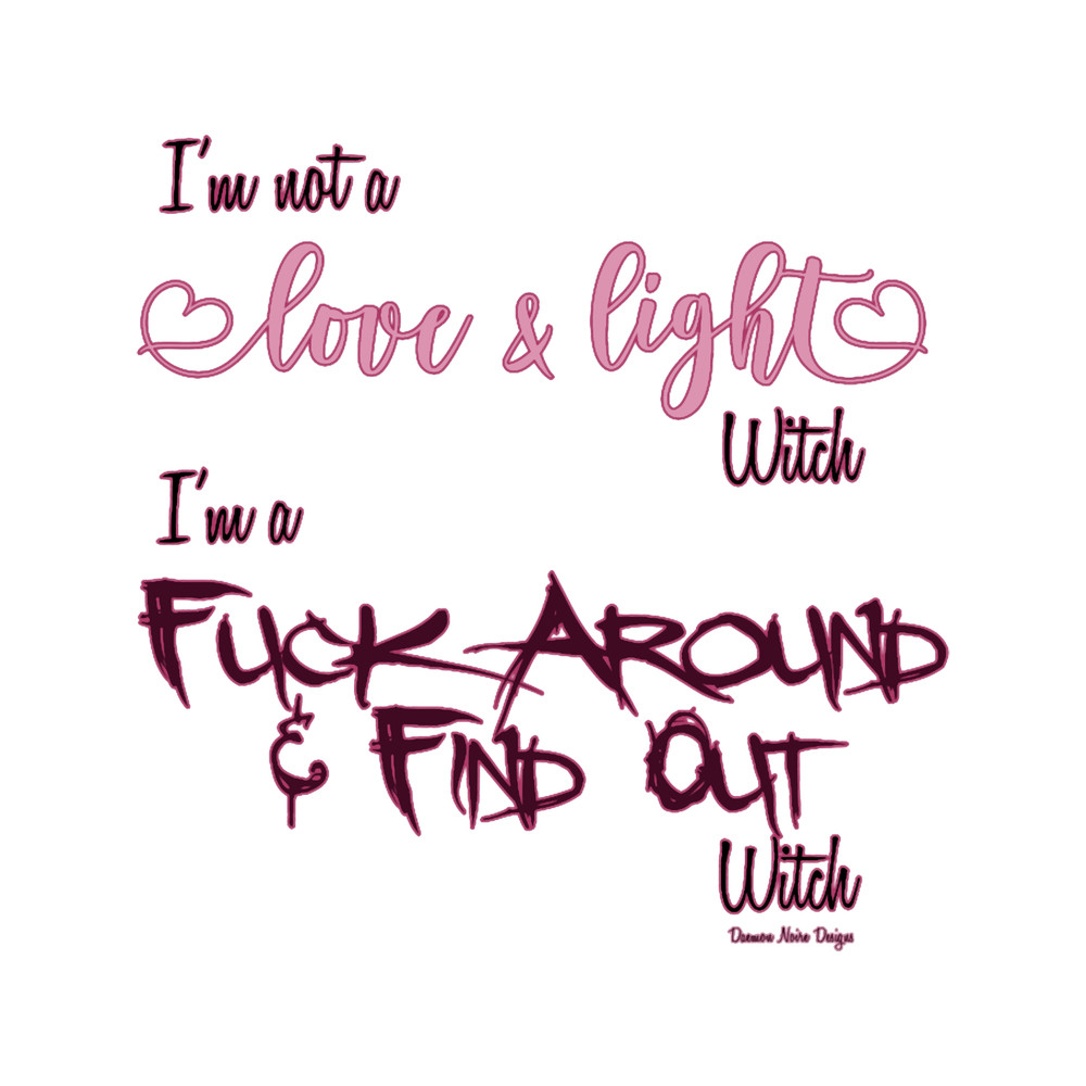 Fuck Around and Find Out Witch.png