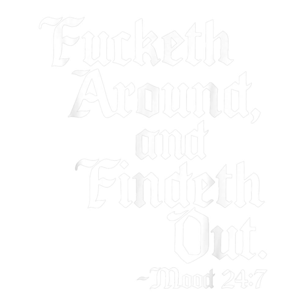 Fuck Around And Find Out(8).png