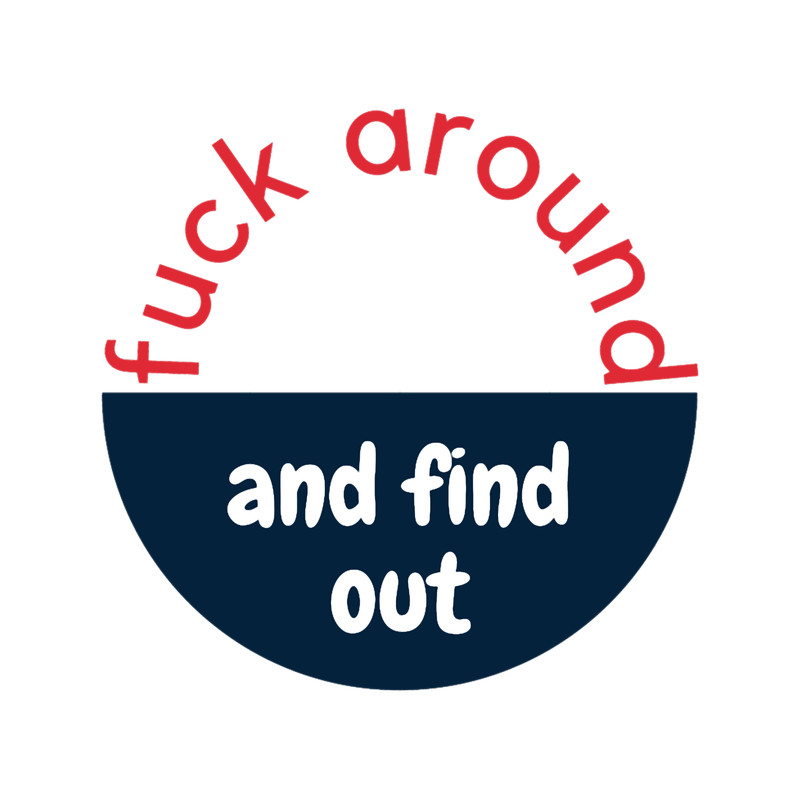 fuck around and find outClassic .png