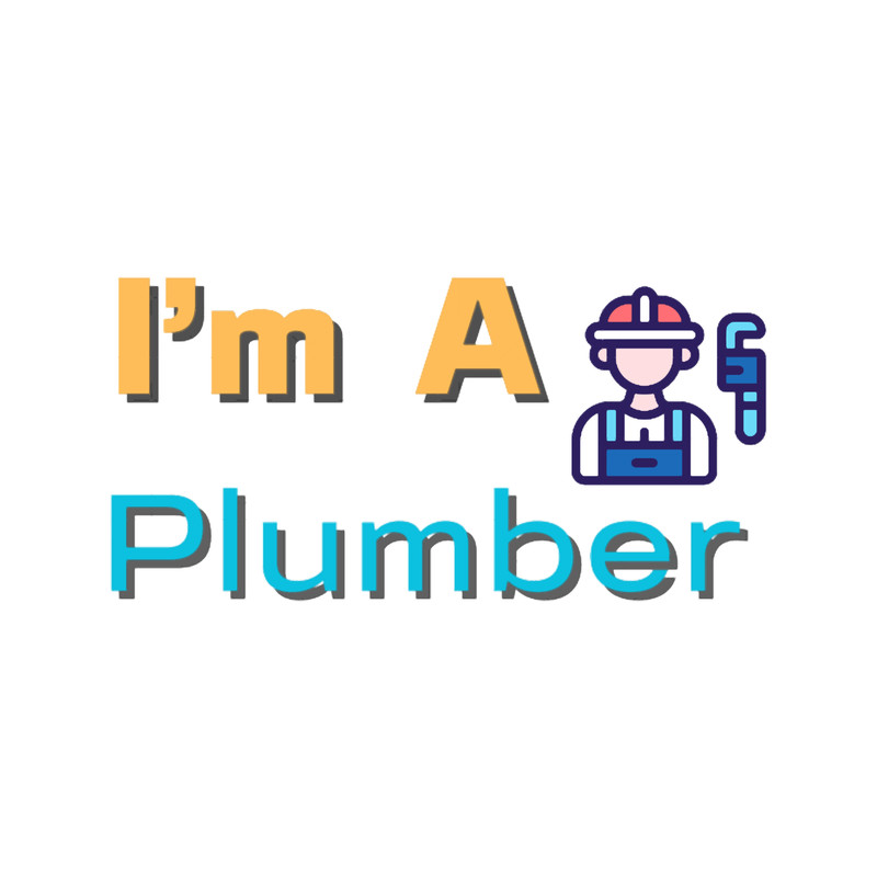 I_m a plumber.png