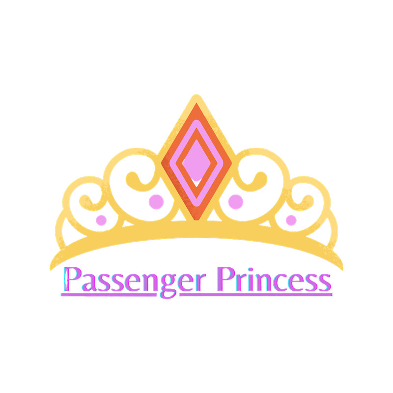 passenger princess cute, girly, girl, best selling, vacation,boldnfreshe (2).png