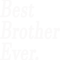 Best Brother Ever..png