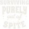 Surviving Purely out of spite.png