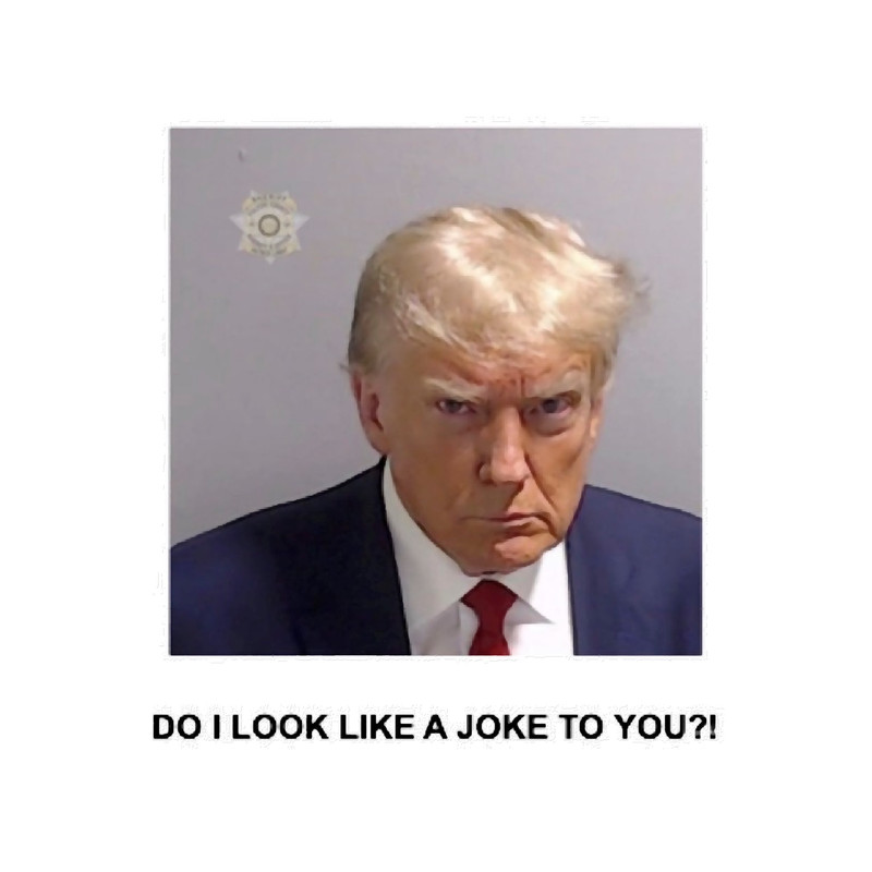 Trump do i look like a joke to you.png
