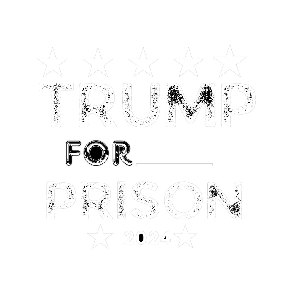 Trump For Prison 2024 , Trump Go to Jail Tee, Political Humor , Trump in Jail Outfit, .png