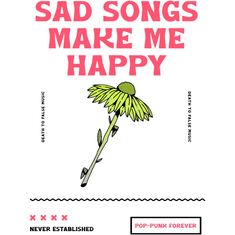 Sad Songs Make Me Happy (1).png