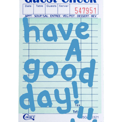 Have a Good Day ) Guest Check Art (Blue) Active