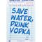 save water drink vodka guest check Long (2).png