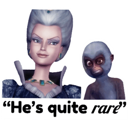 hes quite rare with dutchess rowena and monkey