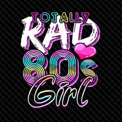 80's girl birthday png, vintage 1980s 80's png, totally rad 1980s, 80's party costume, vintage eighties costume party pn
