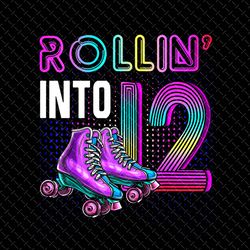 birthday roller skating png, rollin' into 12 png, birthday skating png, 12th birthday girl, 12 year old roller png, birt