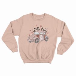 love bug valentines day ready to press heart car valentine day gift shirt crewneck sweatshirt matching sweater