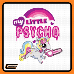 my little psycho unicorn png - my little unicorn png - cute my little pony funny kids, png, instant download