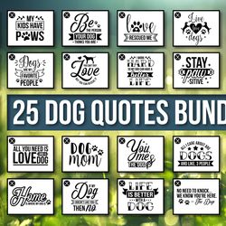 dog svg funny quotes bundle mom paw love dogs files for cricut lover fur